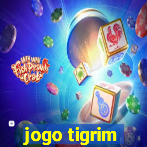 jogo tigrim